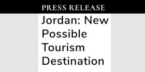 Jordan: New Possible Tourism Destination